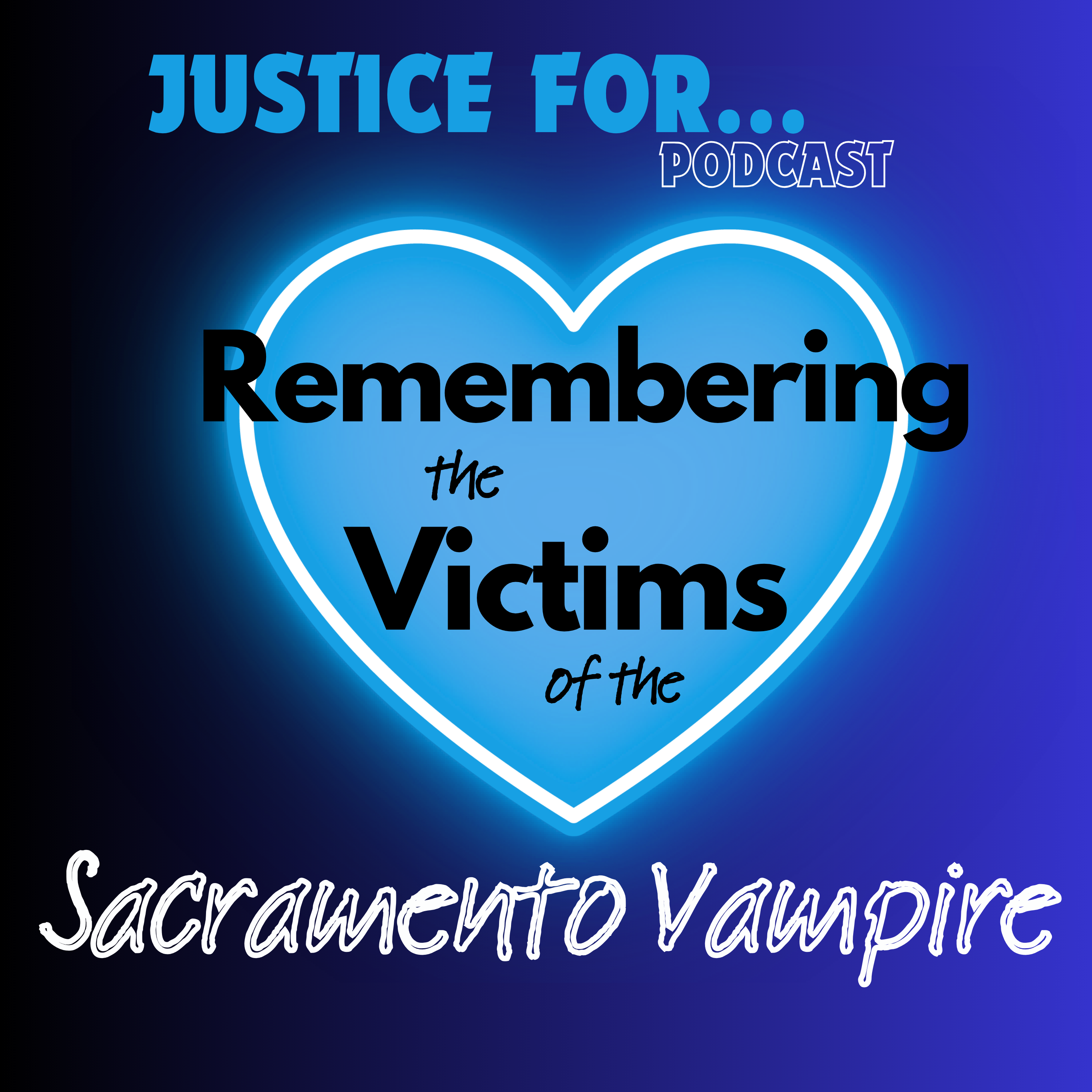Remembering the Victims of the Sacramento Vampire