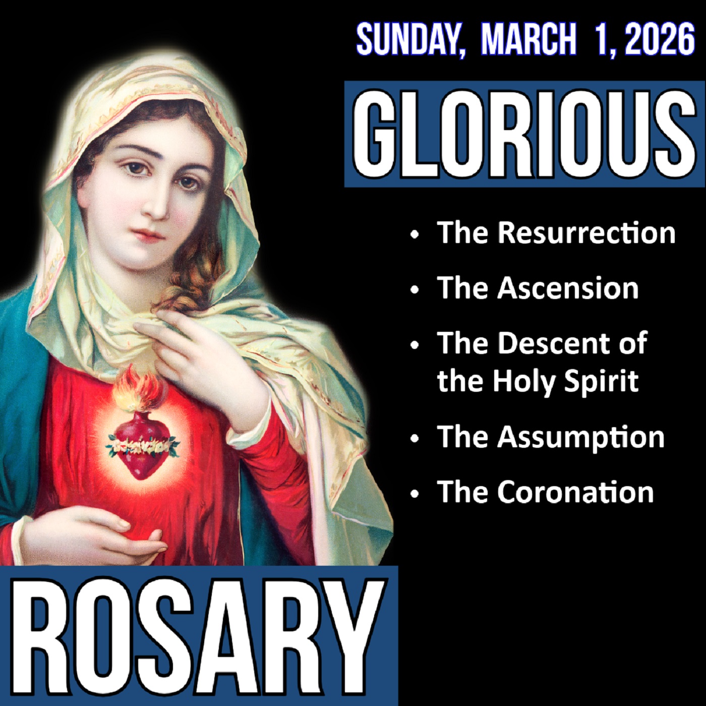 LISTEN - MEDIUM PACE ROSARY - Glorious Mysteries of the Rosary for SUNDAY, March 1, 2026
