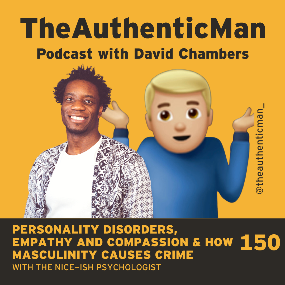 The Authentic Man Podcast with David Chambers