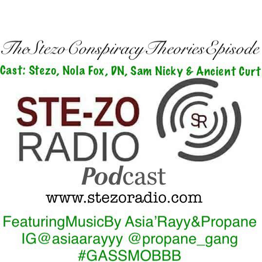 Stezo Radio=TheStezo ConspiracyTheoriesEpisode