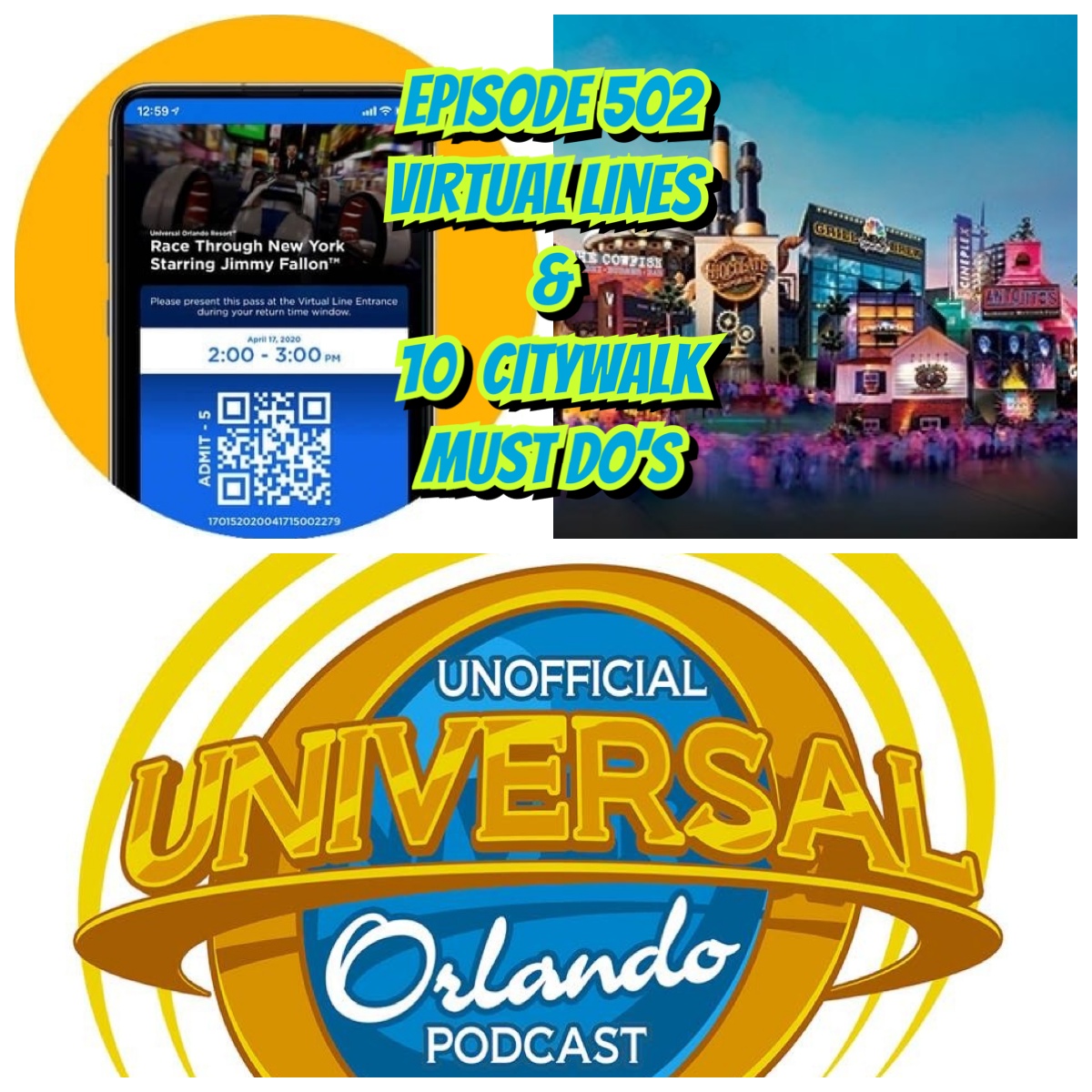 UUOP #502 - Virtual Lines & 10 CityWalk Must Do's