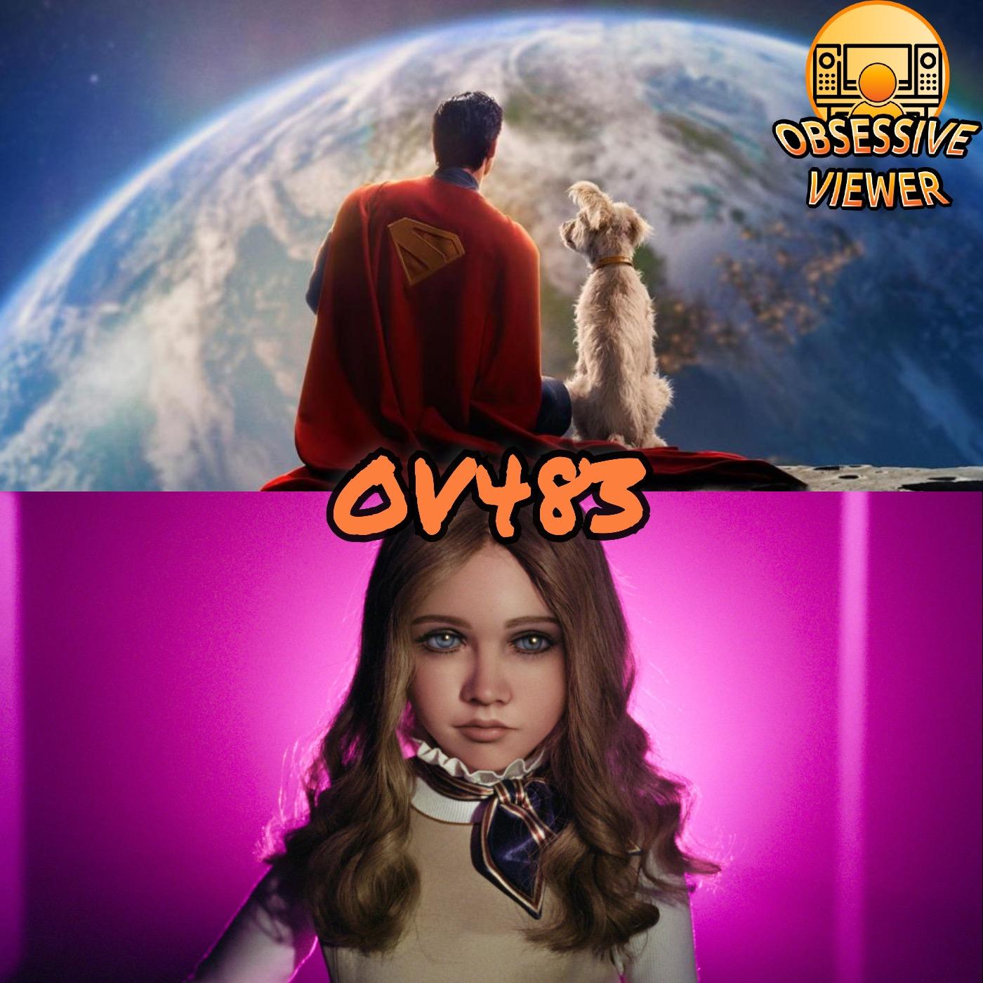 OV483 - Superman (2025) & M3GAN 2.0 (2025) - Guest: Mitch Ringenberg