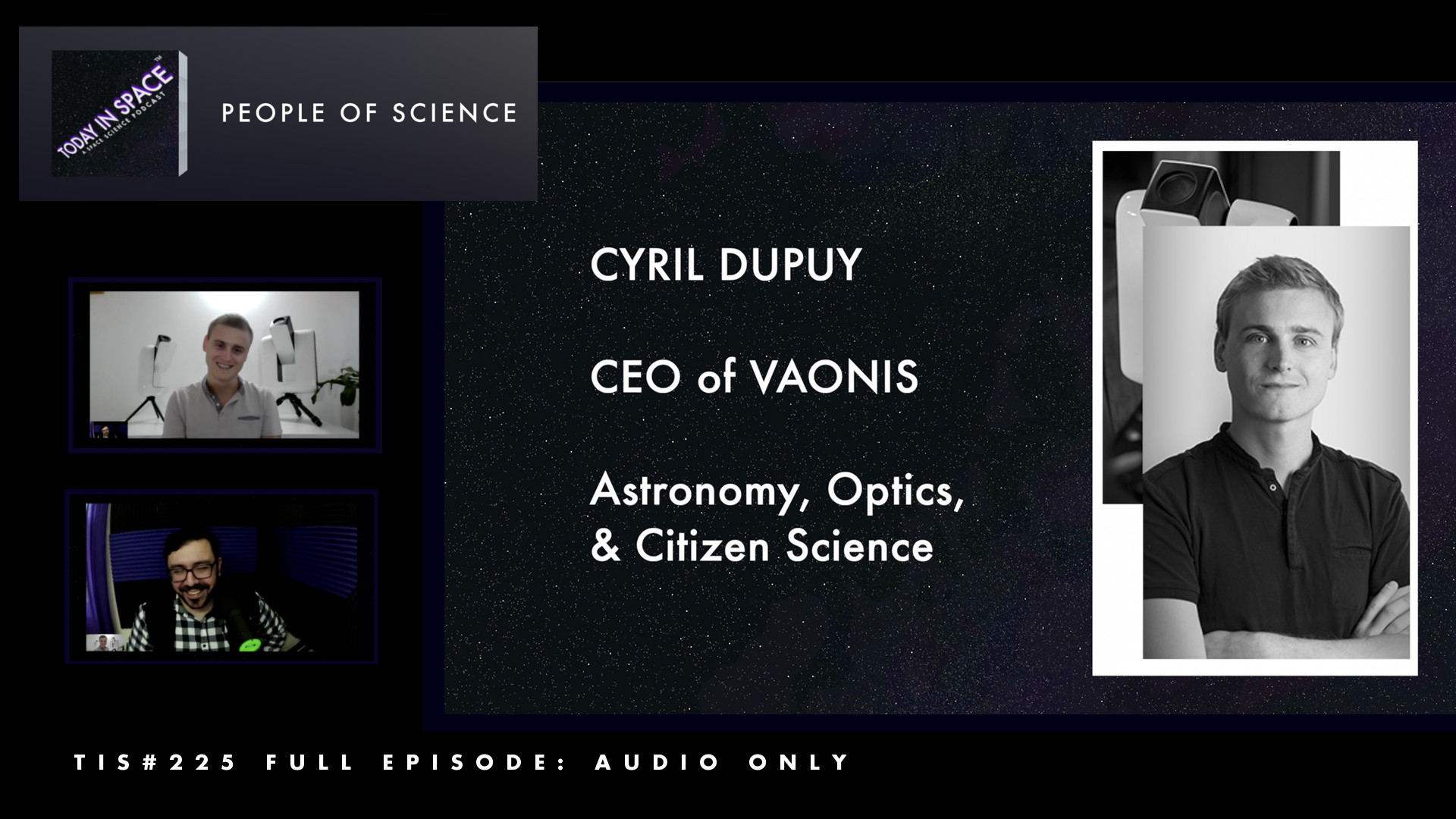 Cyril Dupuy CEO of Vaonis | Astronomy, Optics, and Telescope Innovation | People of Science