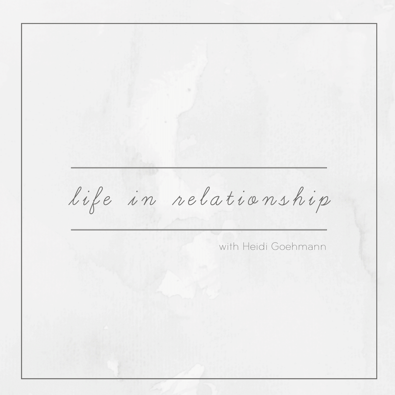Life in Relationship