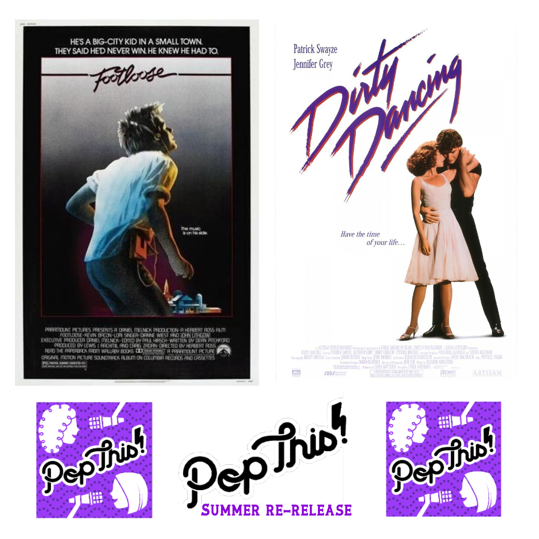 Summer re-release: What is the best dance movie of the '80s: Dirty Dancing or Footloose?