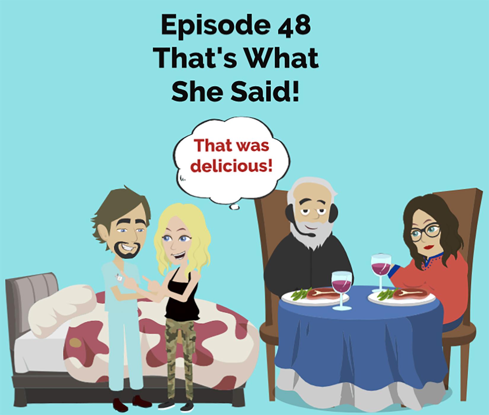 That's What She Said! | Brilliant Observations 048