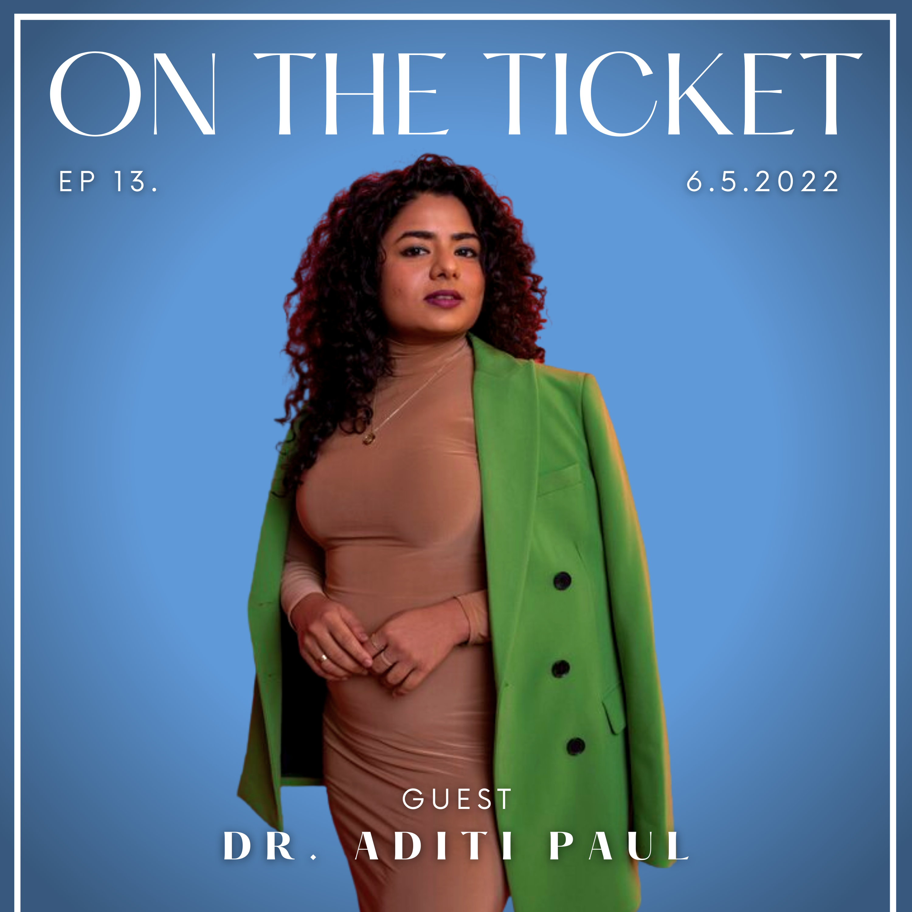 S1 EP13 Let’s Go There - College Hookup Culture with Dr. Aditi Paul