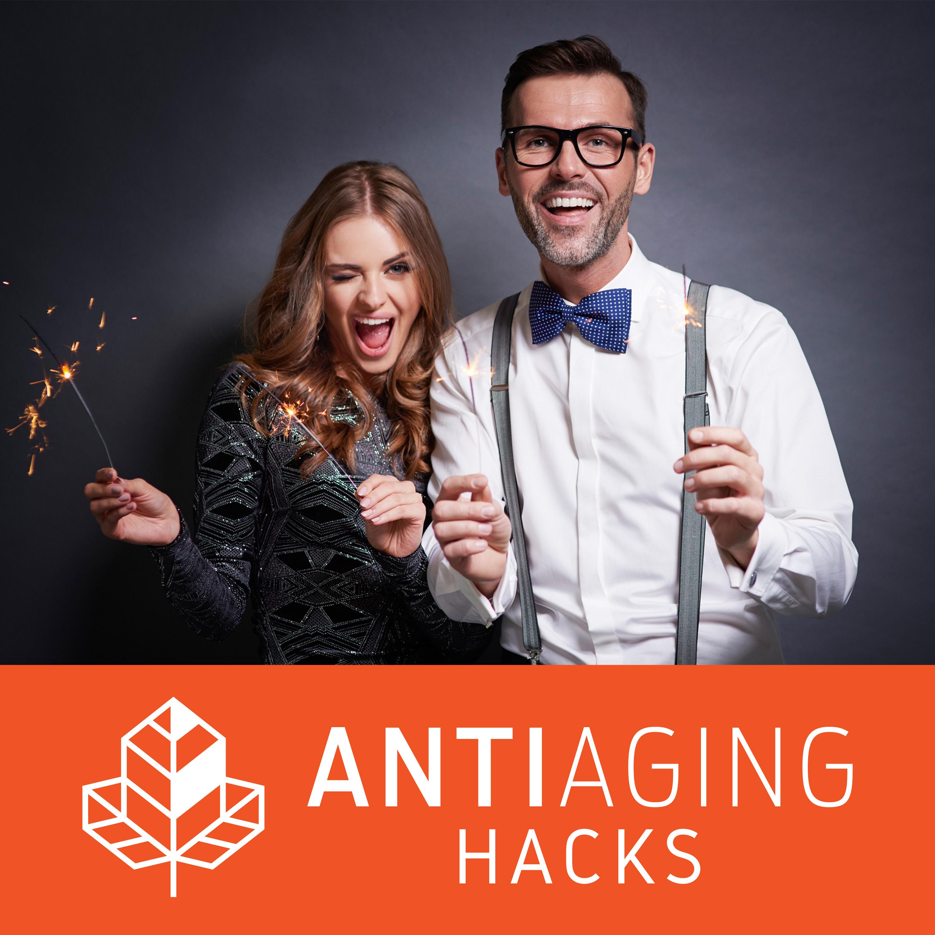 cover of episode #1 - Anti Aging Hacks to look younger while you live longer and healthier