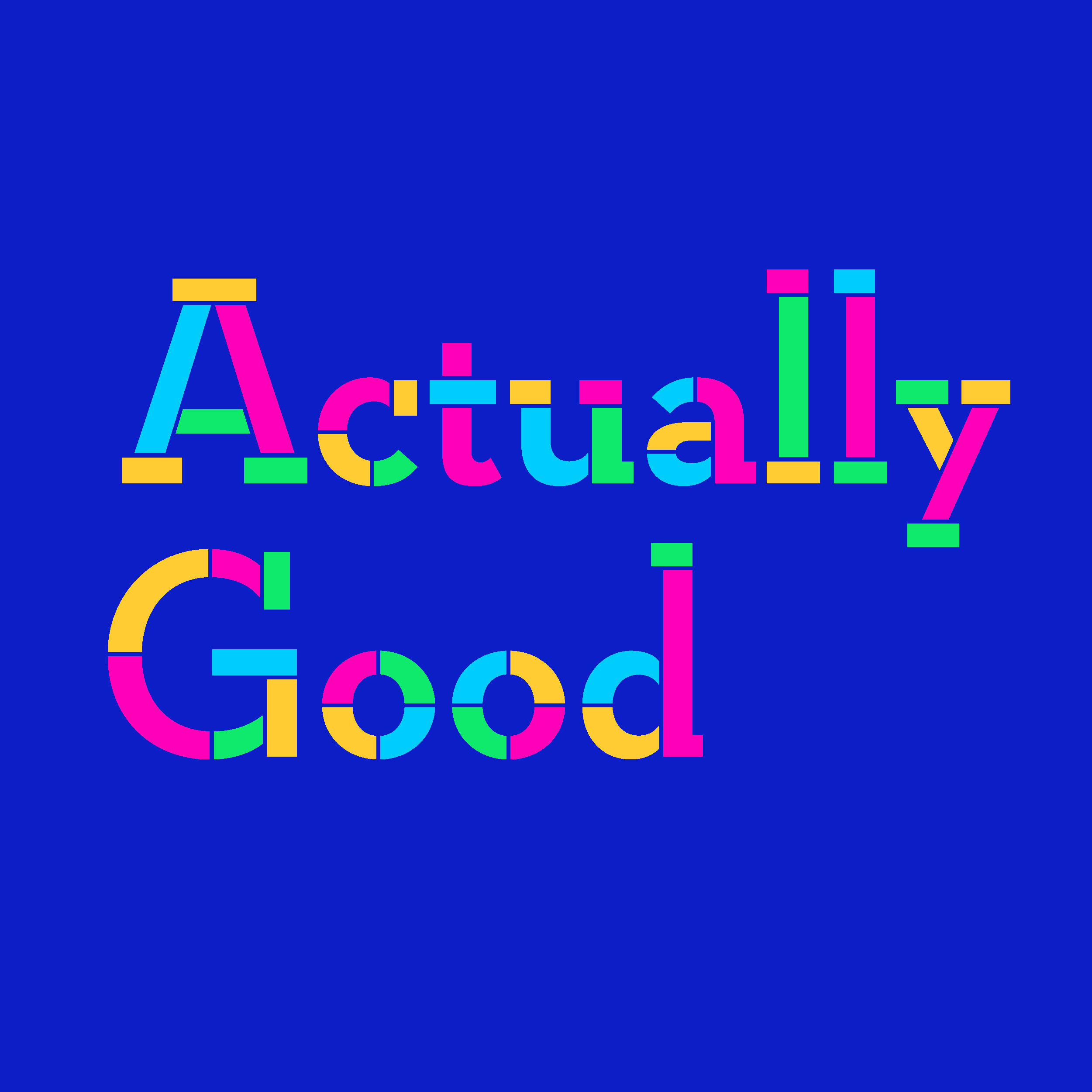 Actually Good