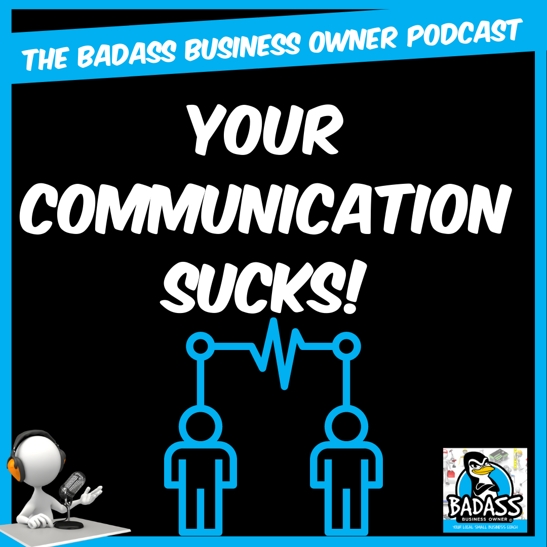 Your Communication Sucks!