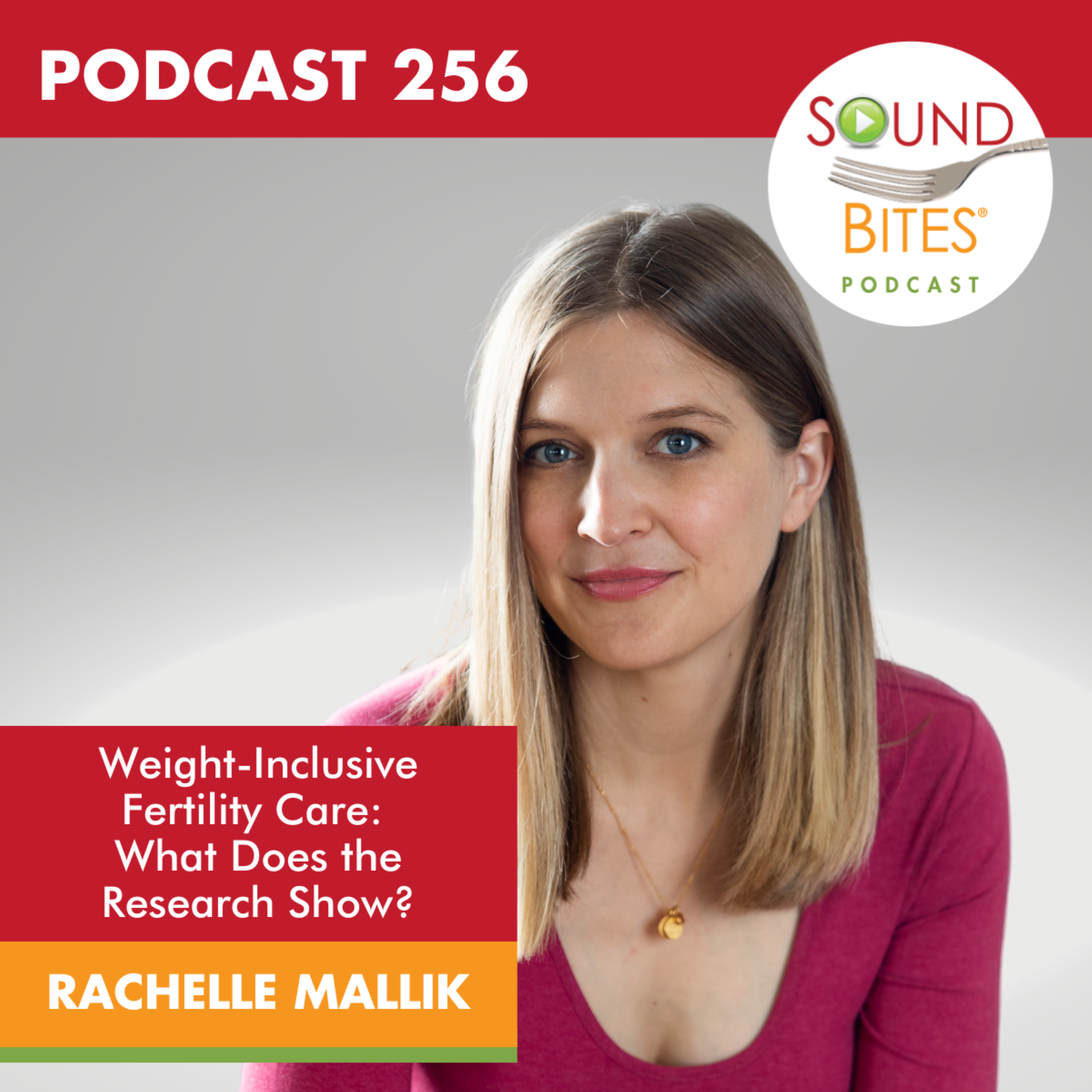 256: Weight-Inclusive Fertility Care: What Does the Research Show? – Rachelle Mallik
