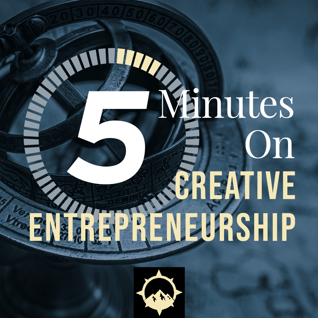 5 Minutes on Creative Entrepreneurship
