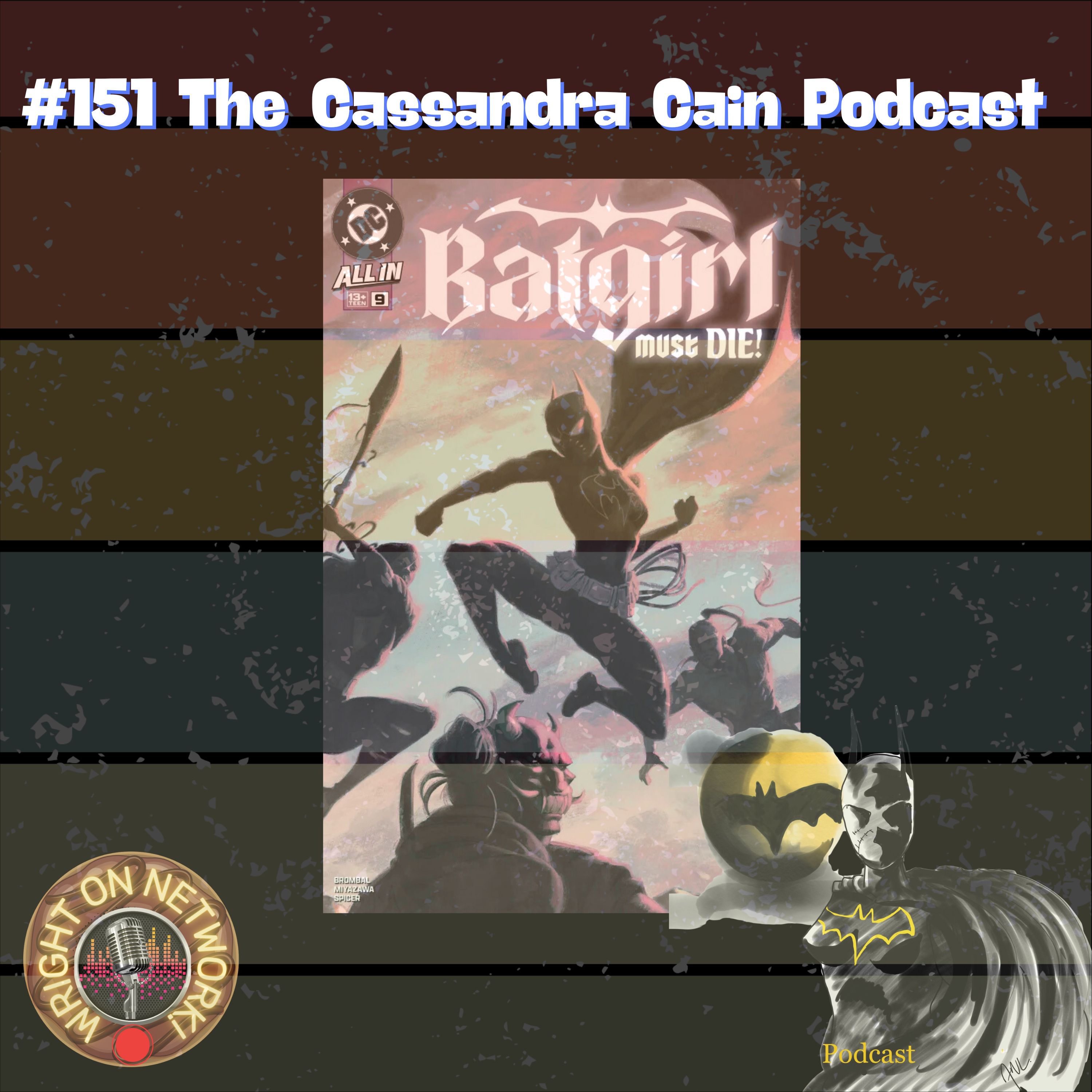 #151 The Cassandra Cain Podcast
