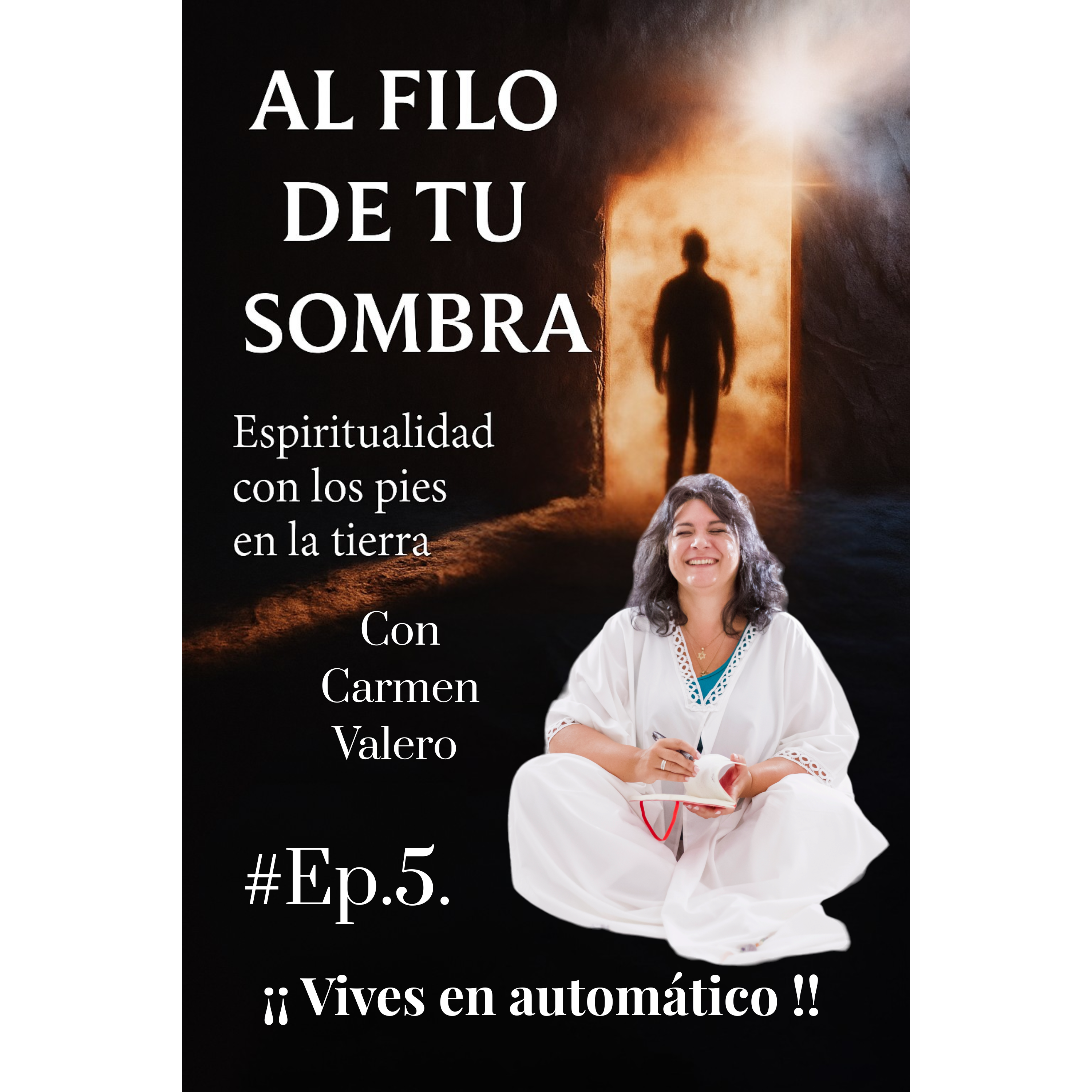 Al filo de tu sombra – Espiritualidad y autoconocimiento