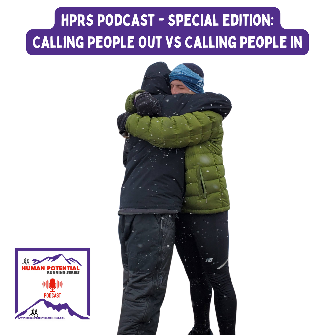 HPRS Podcast - Special Edition: Calling People Out vs Calling People In