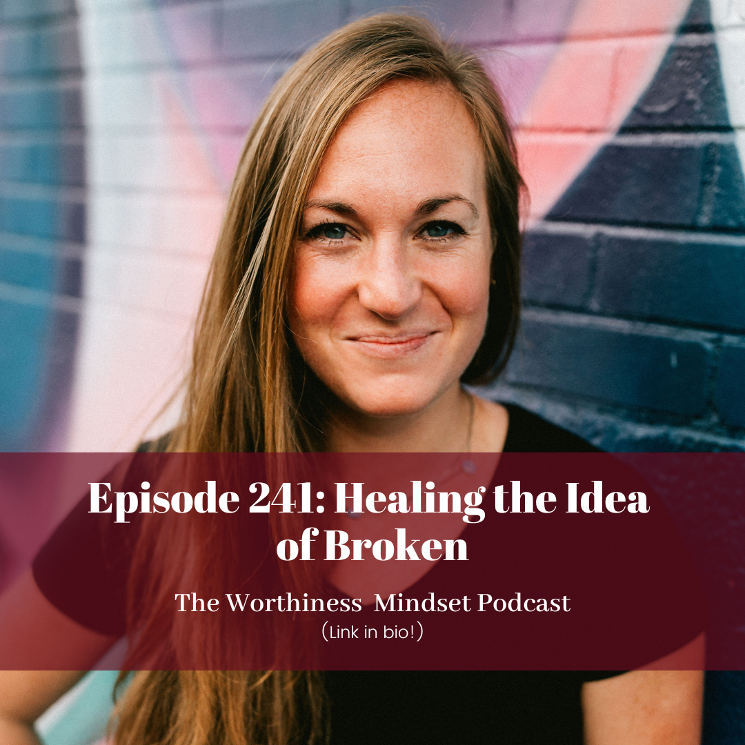 The Worthiness Mindset Podcast