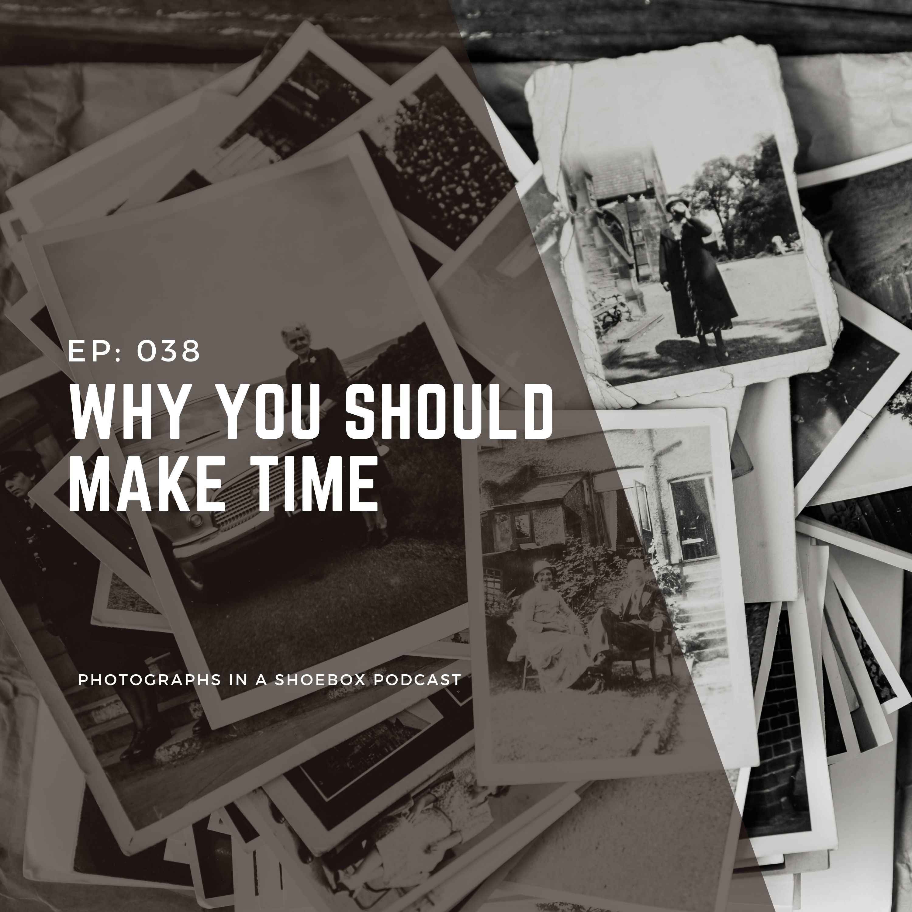 Ep 038 Why you should make time