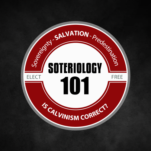 Soteriology 101 w/ Dr. Leighton Flowers
