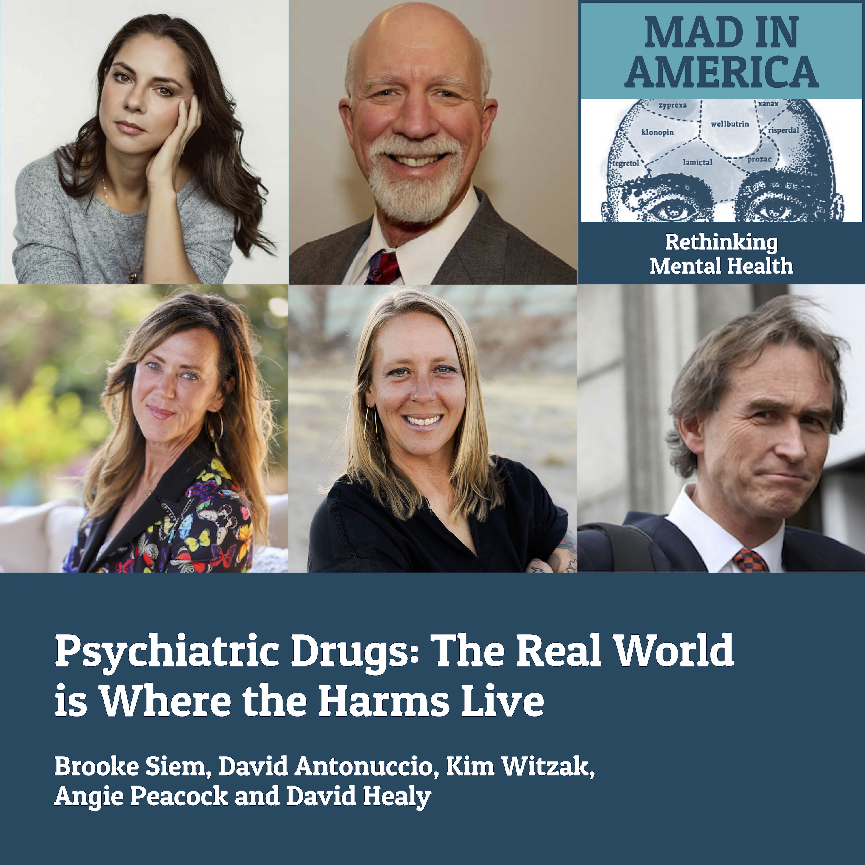 Psychiatric Drugs: The Real World is Where the Harms Live Psychiatric Drugs: The Real World is Where the Harms Live