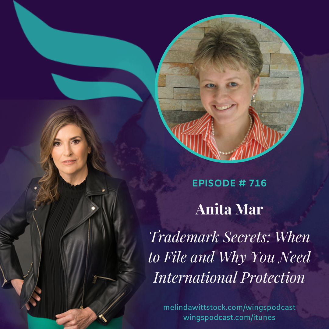 Trademark Secrets:  Entrepreneur Anita Mar on When to File and Why Your Brand May Need International Protection