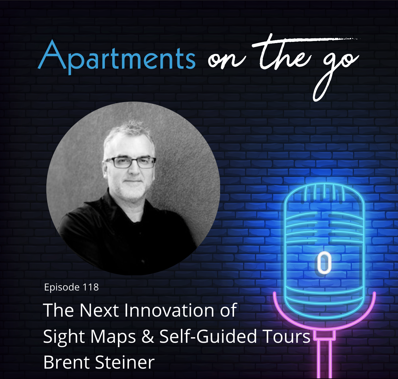 Episode 118: The Next Innovation in Sight Maps & Self-Guided Tours – Brent Steiner