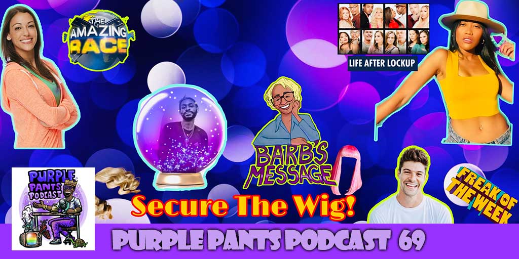 Purple Pants Podcast | Secure the Wig
