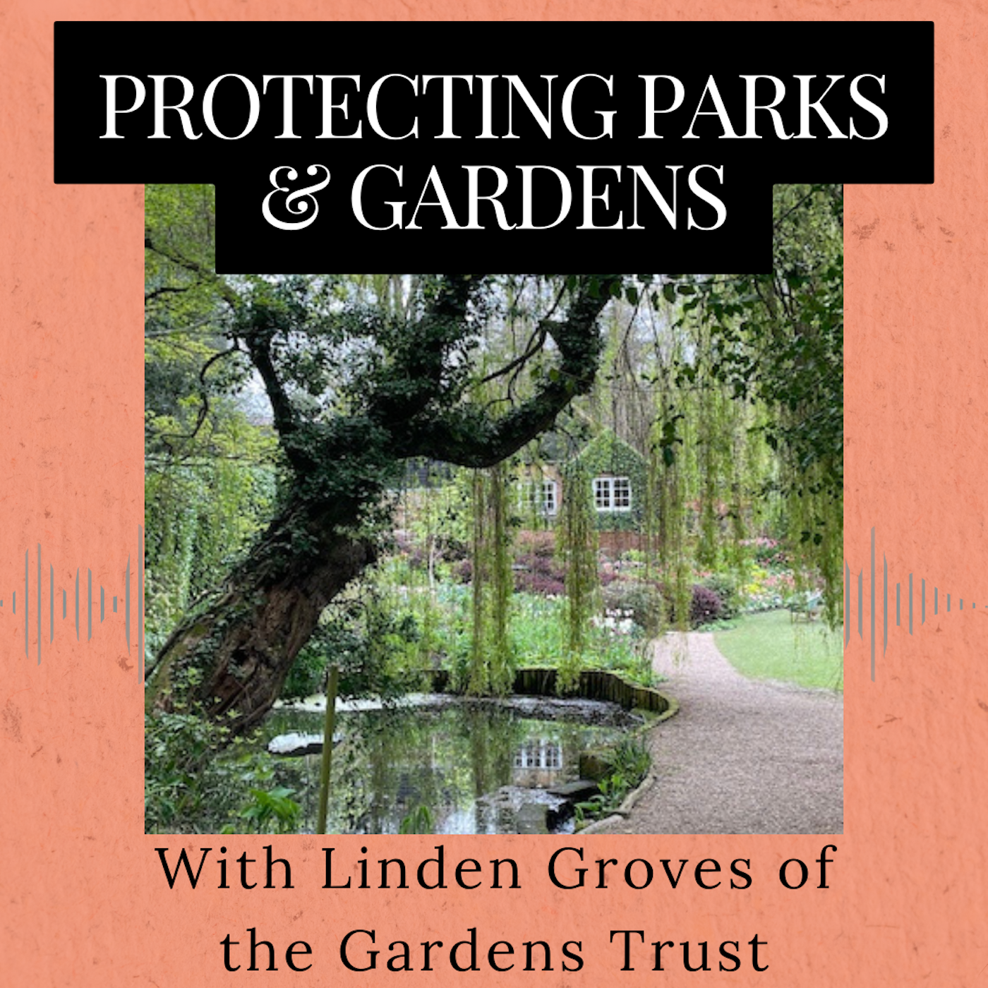 Episode 365: Protecting Our Parks & Gardens