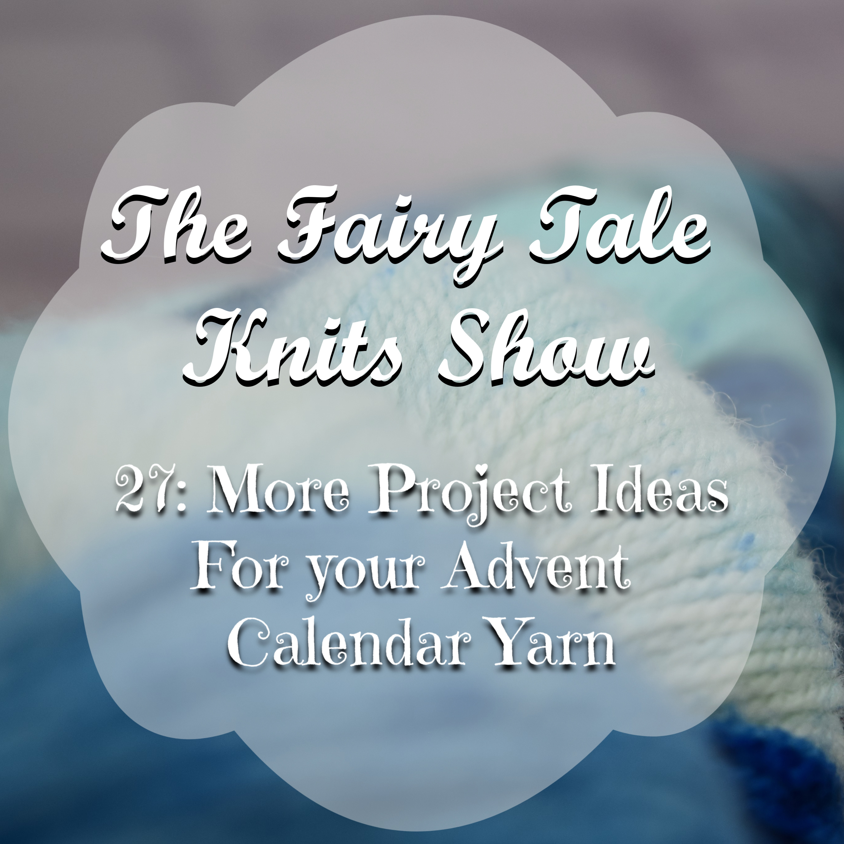 Fairy Tale Knits Show