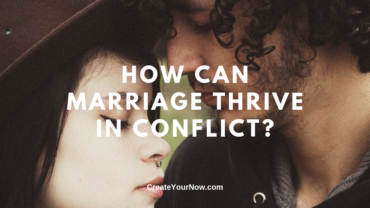 1694 How Can Marriage Thrive in Conflict?