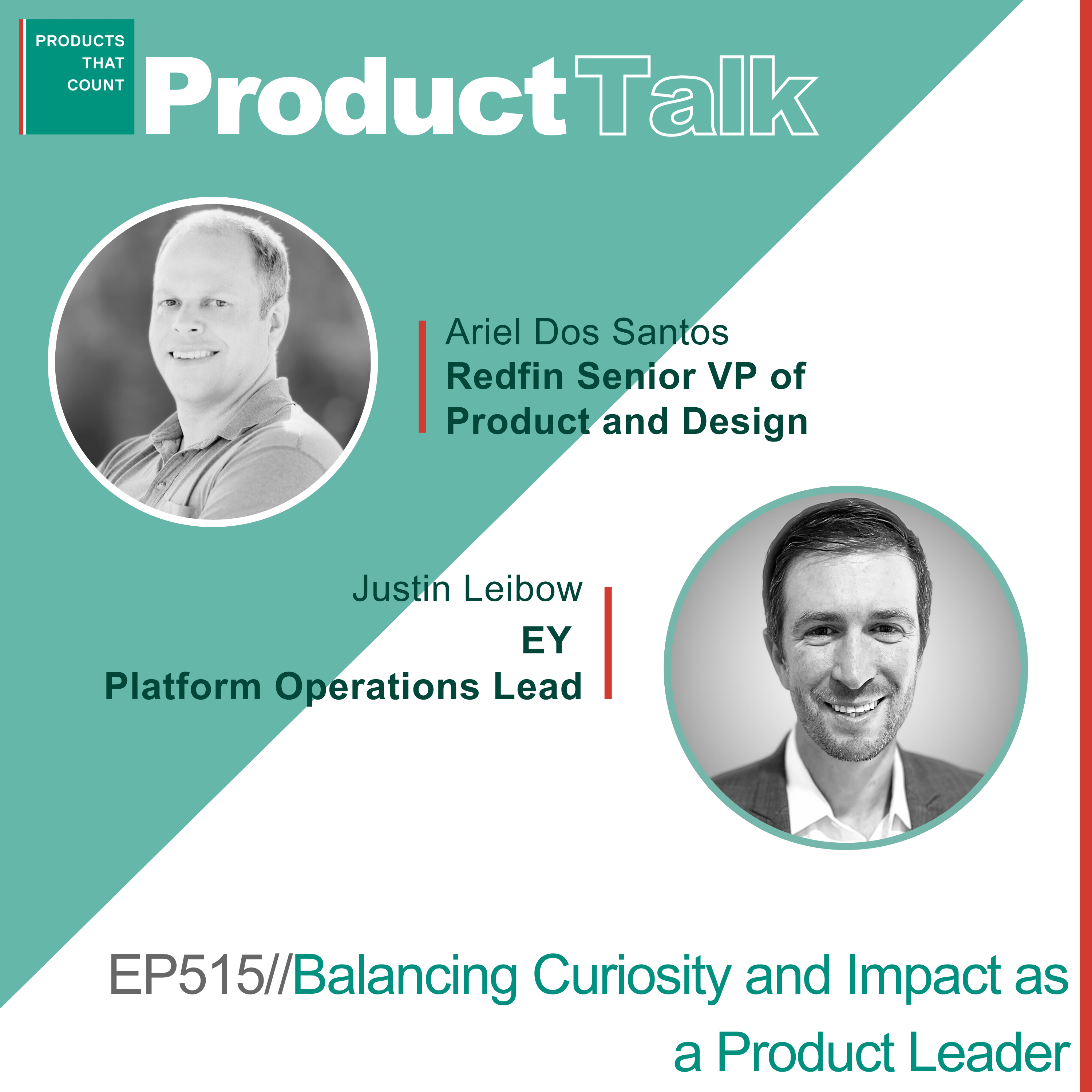 EP 515 - Redfin VP of Product on Balancing Curiosity and Impact as a Product Leader