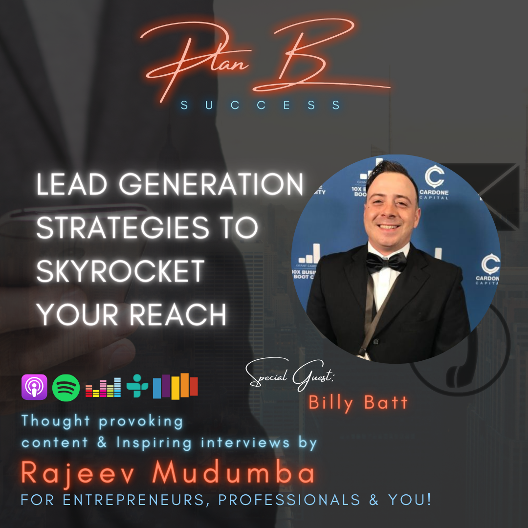 Lead Generation Strategies To Skyrocket Your Reach w/ Billy Batt, Founder, Chrome Leads