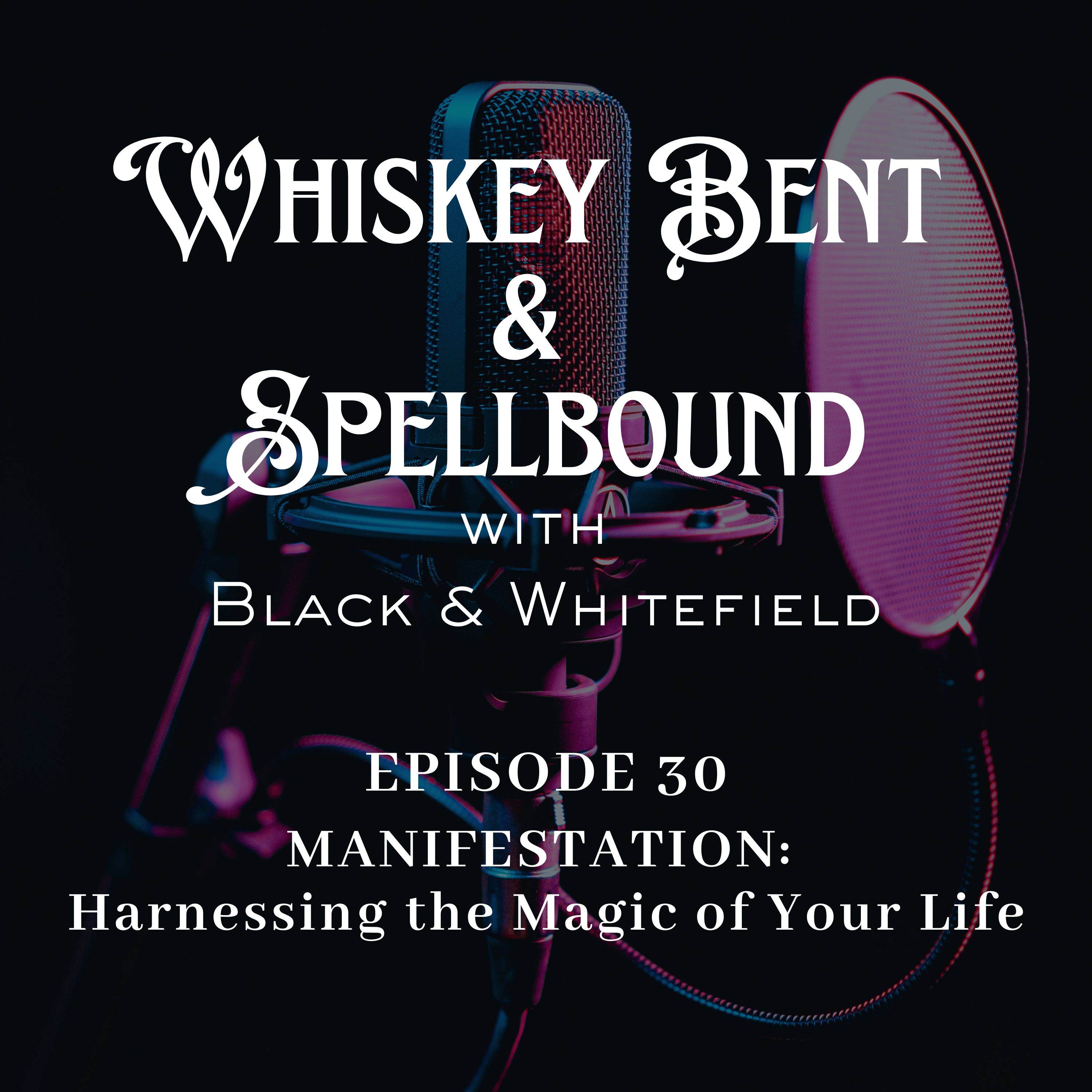 Whiskey Bent & Spellbound
