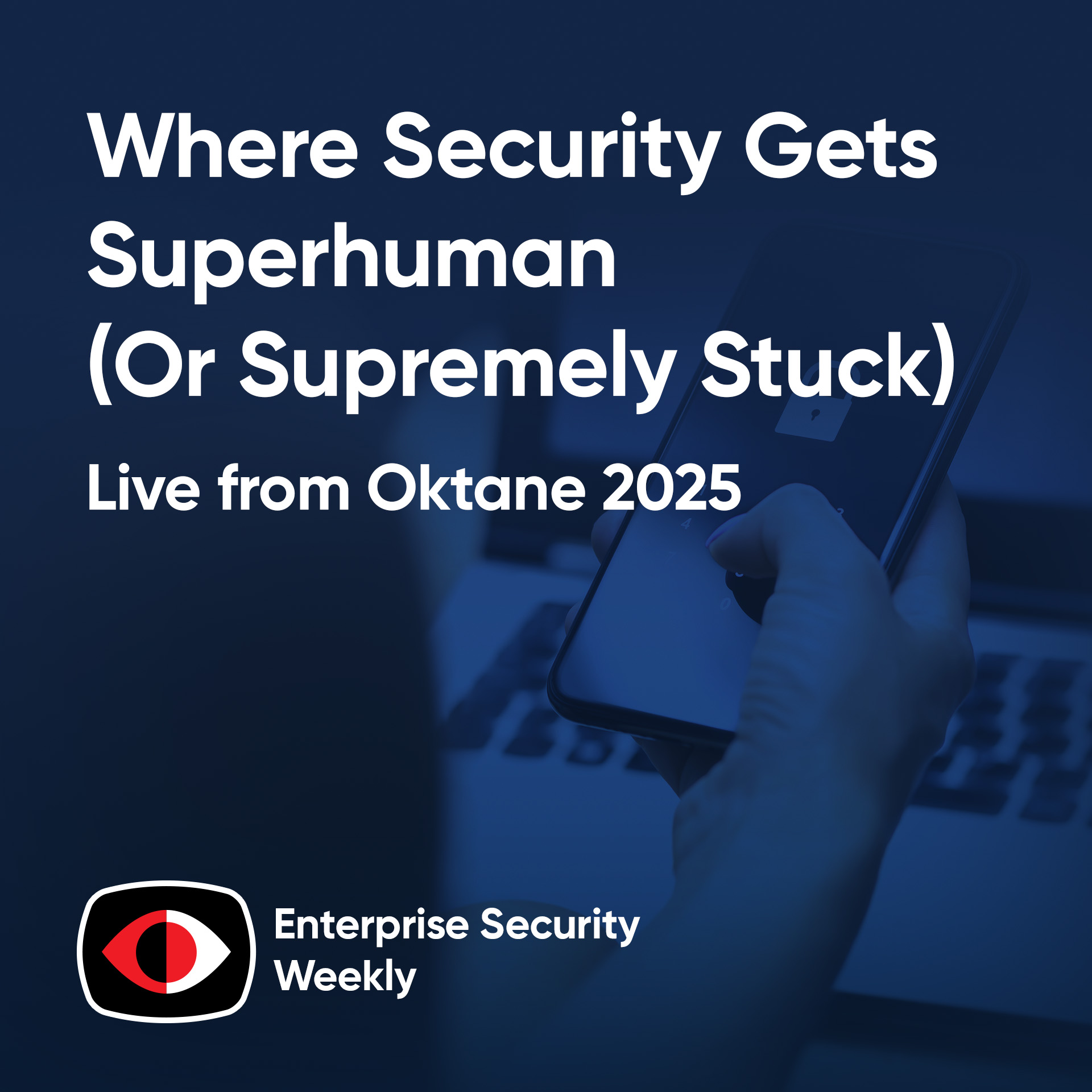 AI & IAM: Where Security Gets Superhuman (Or Supremely Stuck) - Matt Immler, Heather Ceylan, Alexander Makarov, Nitin Raina, Dor Fledel, Aaron Parecki - ESW #427