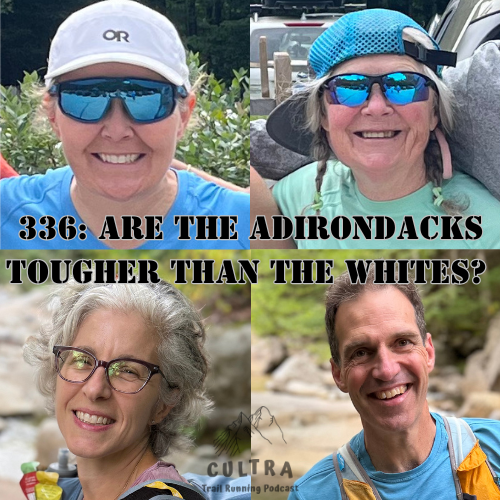 336: Are the Adirondacks Tougher Than the Whites? Trail Legends Weigh In