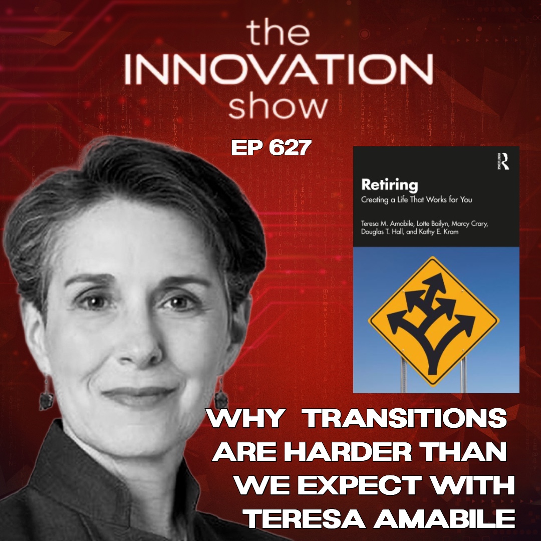 Why Transitions Are Harder Than We Expect | Teresa Amabile on Reinvention & Life Phases