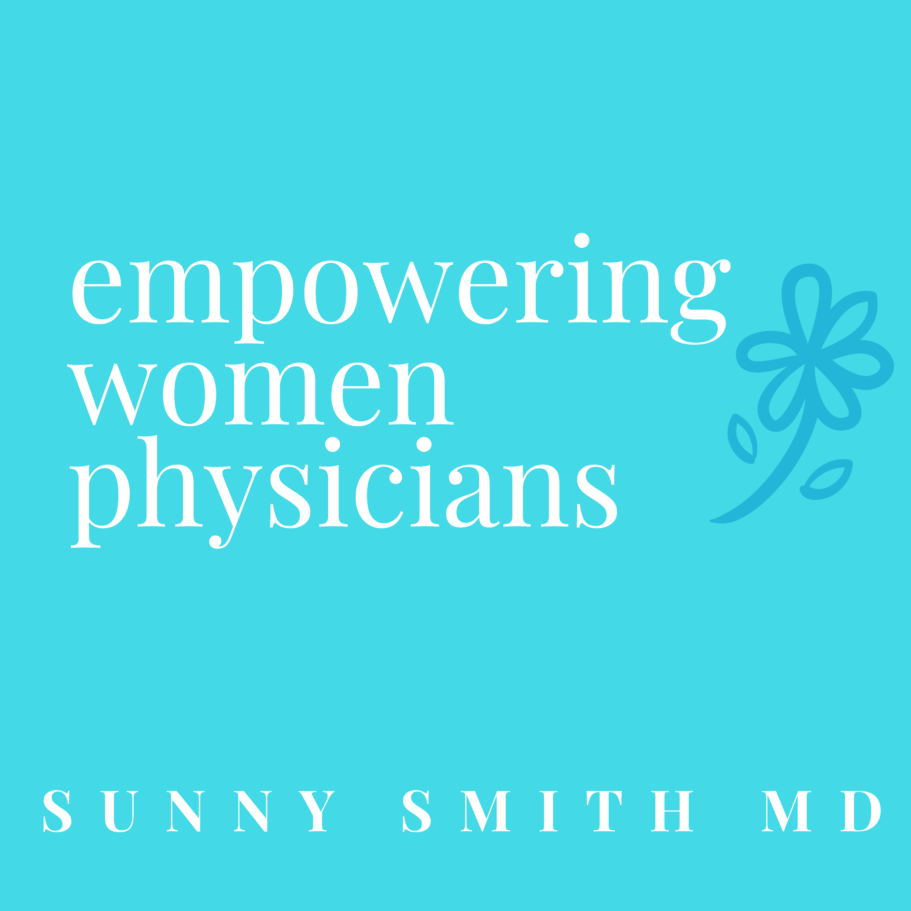 Empowering Women Physicians