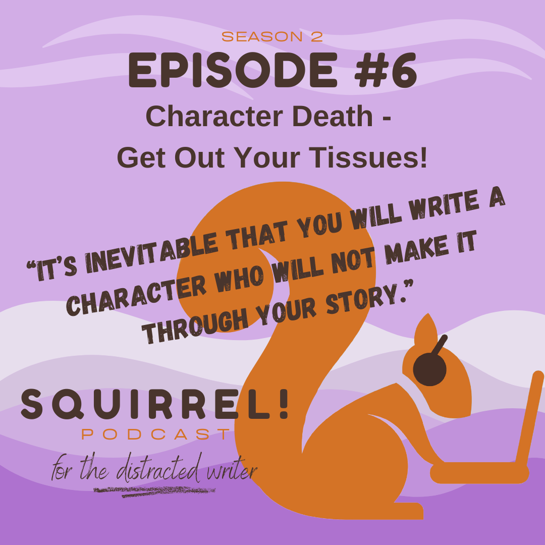 Squirrel! Podcast for Distracted Writers