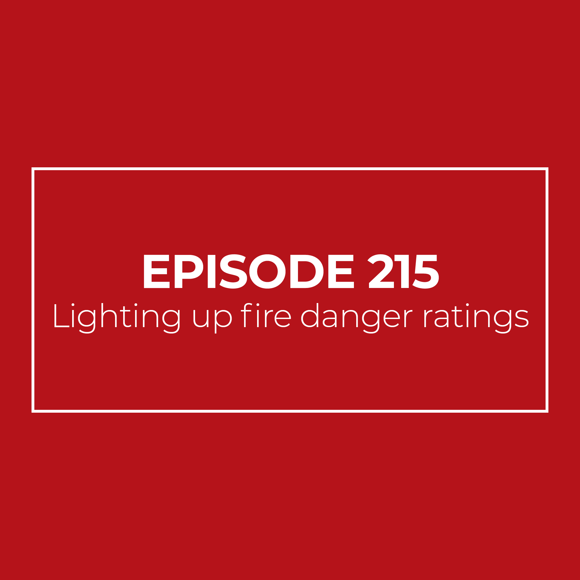 Lighting up fire danger ratings