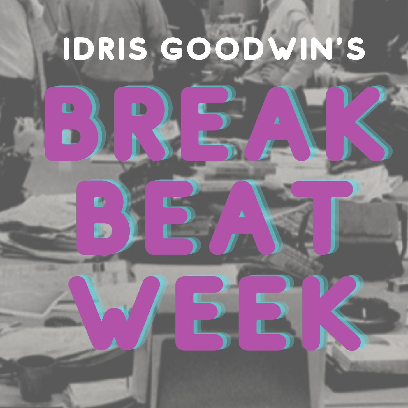 Break Beat Week