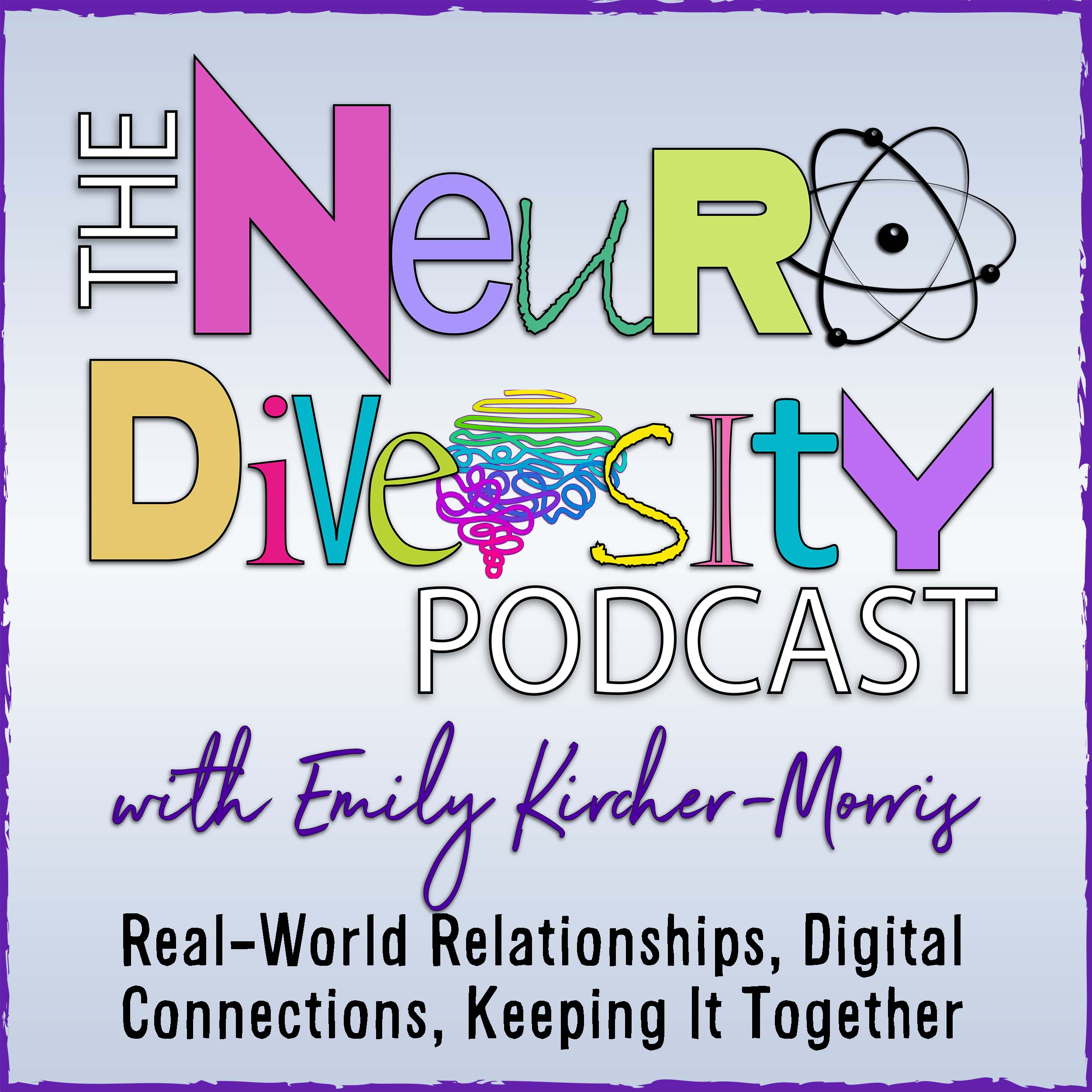 cover of episode Real-World Relationships, Digital Connections, Keeping It Together