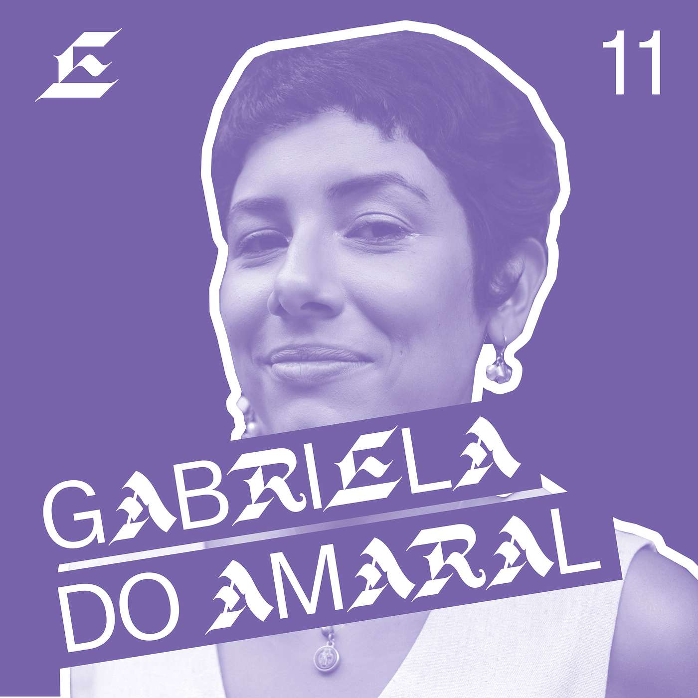 E11: Gabriela do Amaral