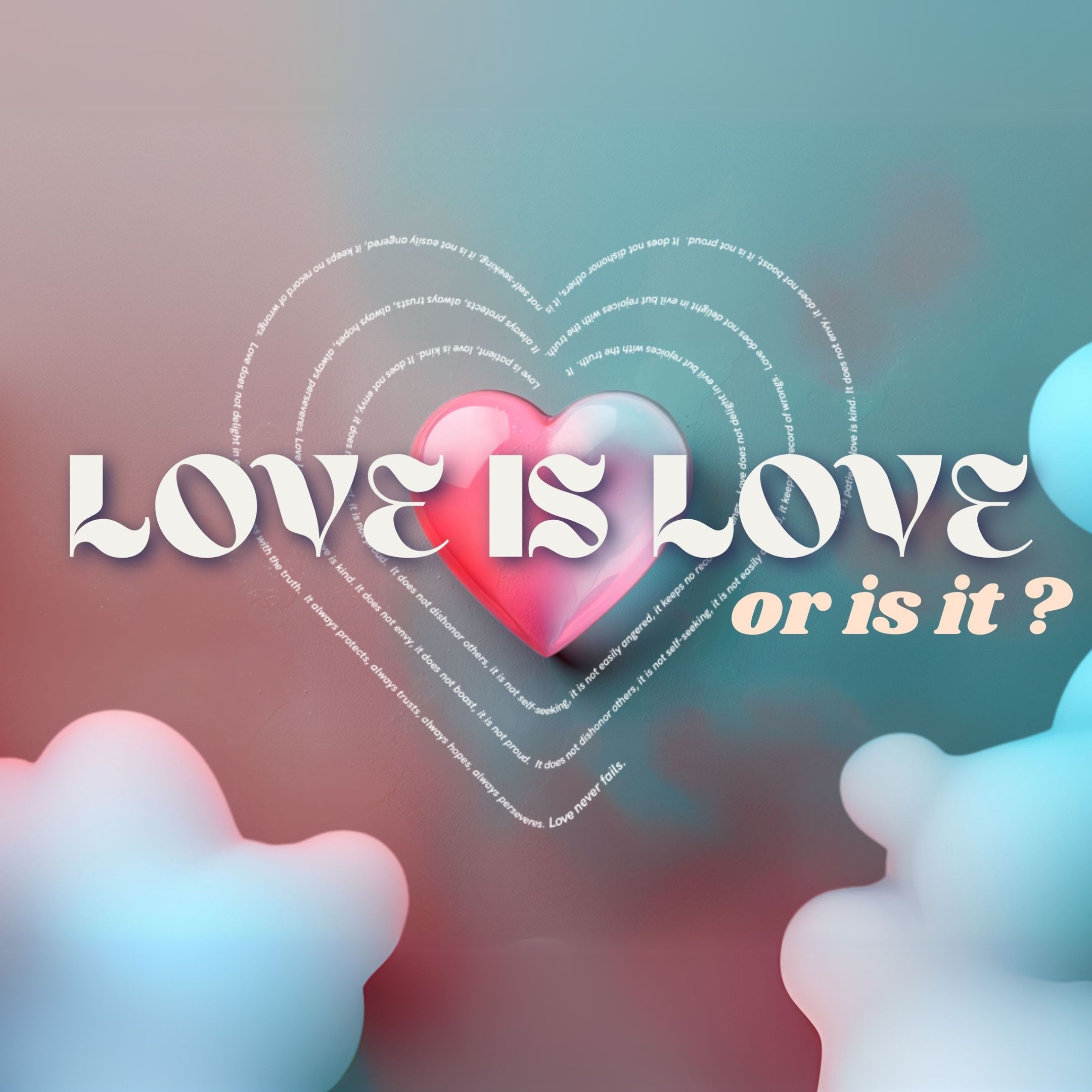 Love is Love...or is it?  Part 2