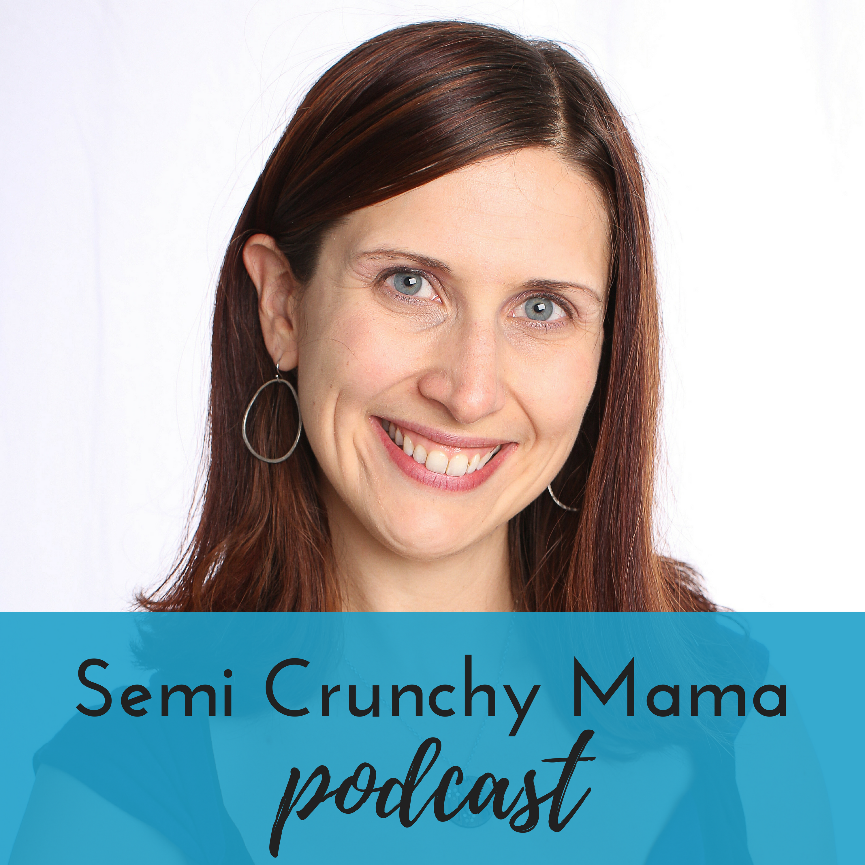 Semi Crunchy Mama Podcast