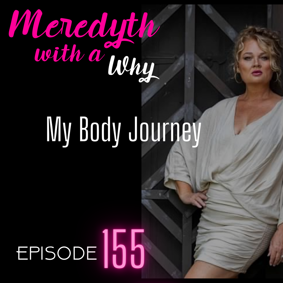 155: My Body Journey