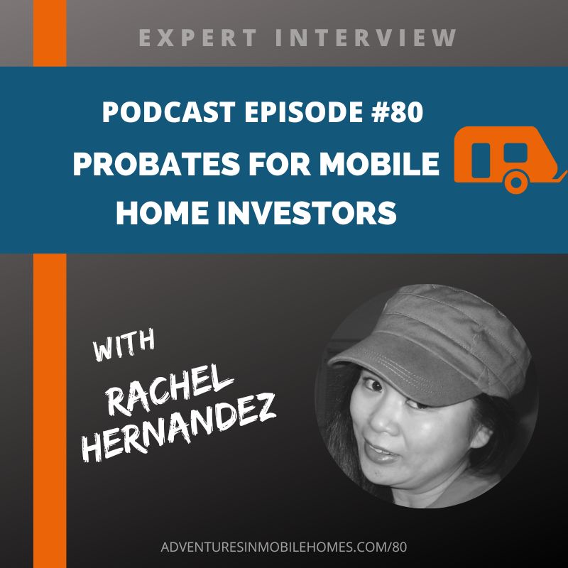 Adventures in Mobile Homes with Rachel Hernandez