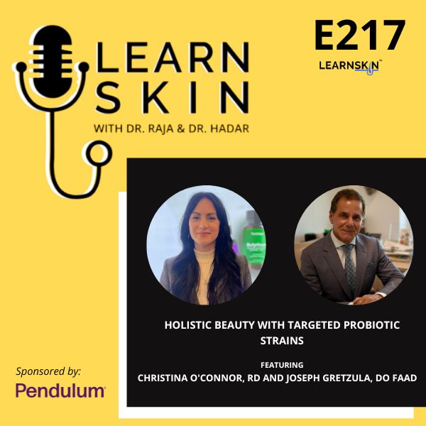 Episode 217: Holistic Beauty with Targeted Probiotic Strains