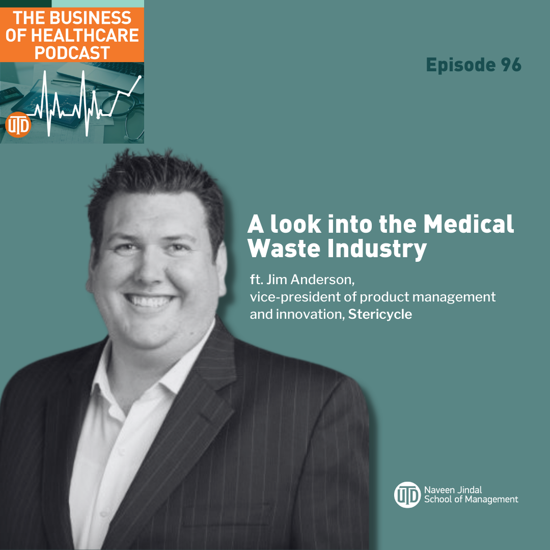 The Business of Healthcare Podcast, Episode 96: A look into the Medical Waste Industry