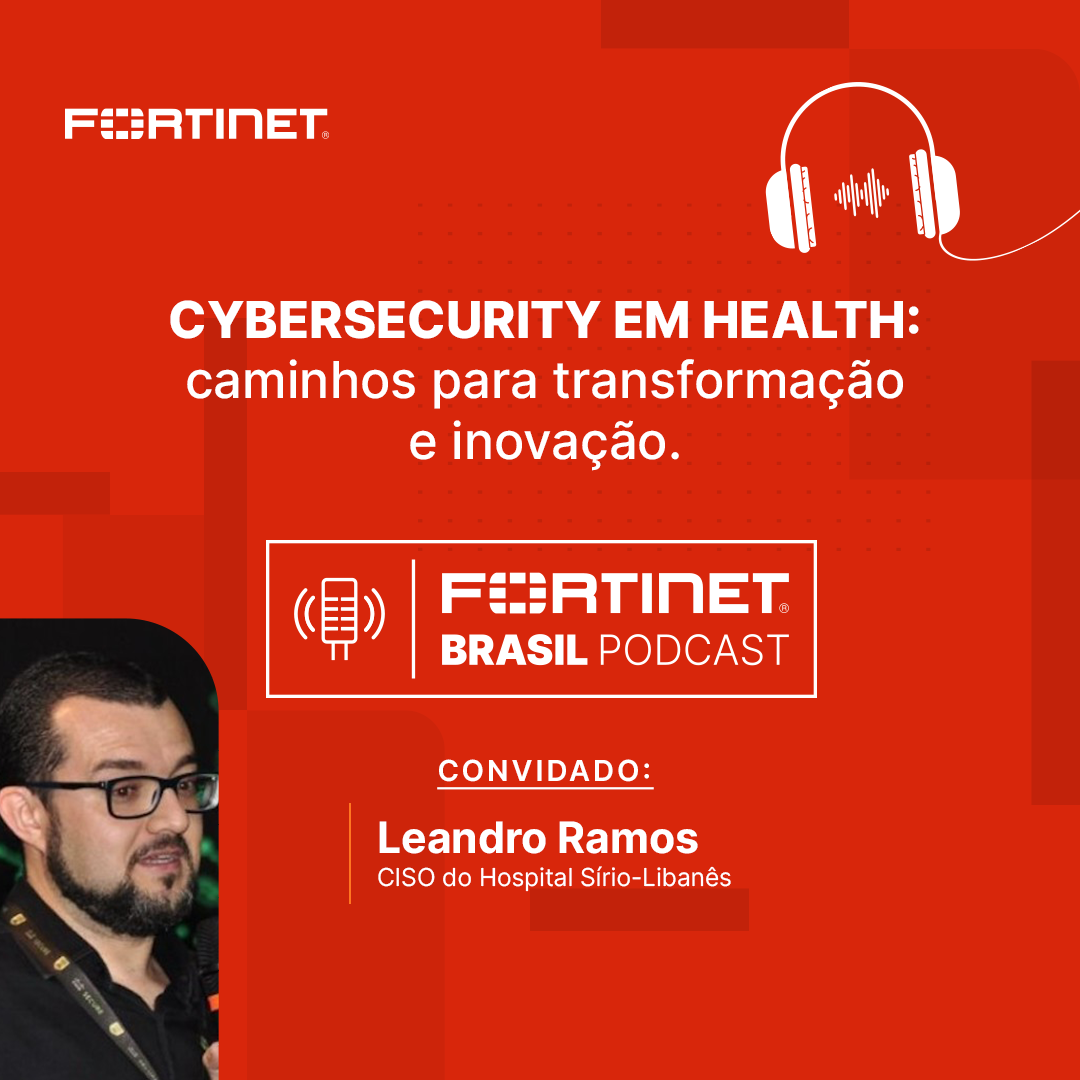 Fortinet Brasil Podcast