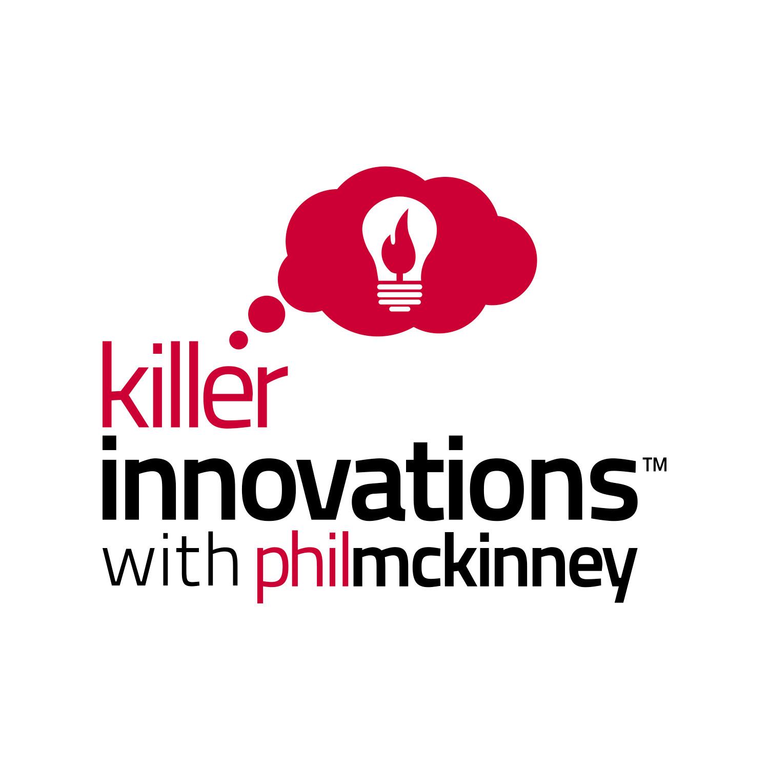 Killer Innovations with Phil McKinney