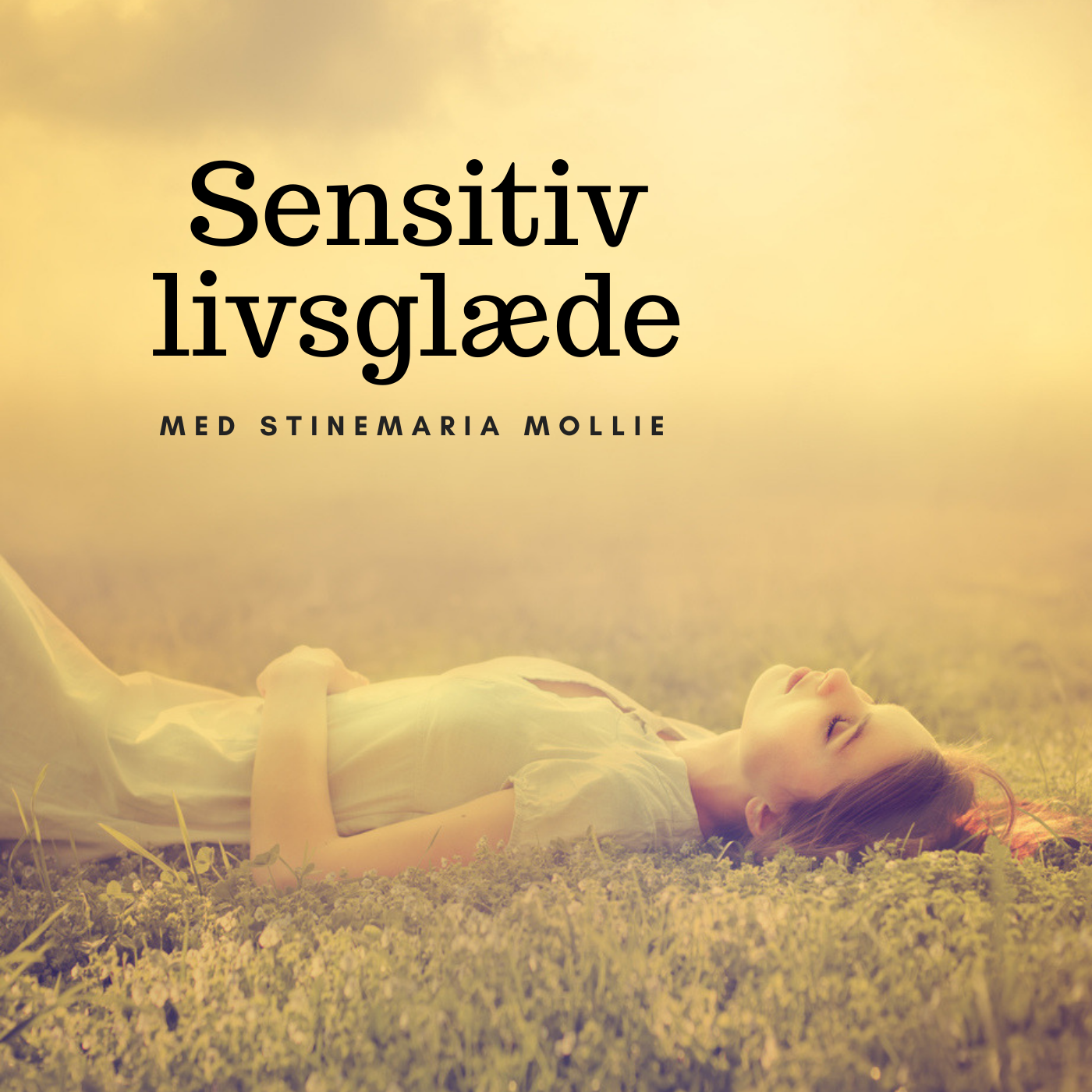 Sensitiv livsglæde